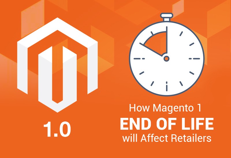 How Magento 1 End of Life will Affect Retailers