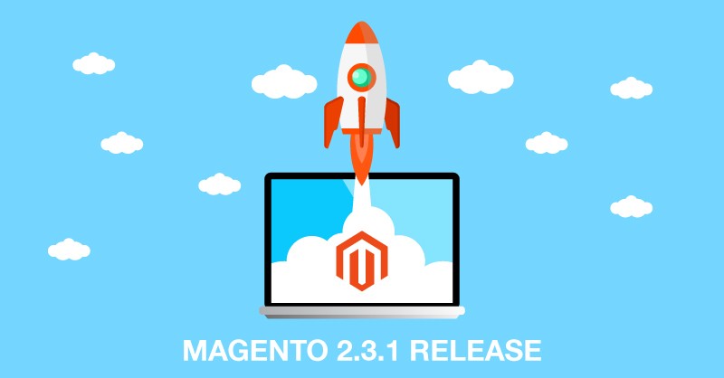 Magento 2.3.1 Release: Everything You Need to Know