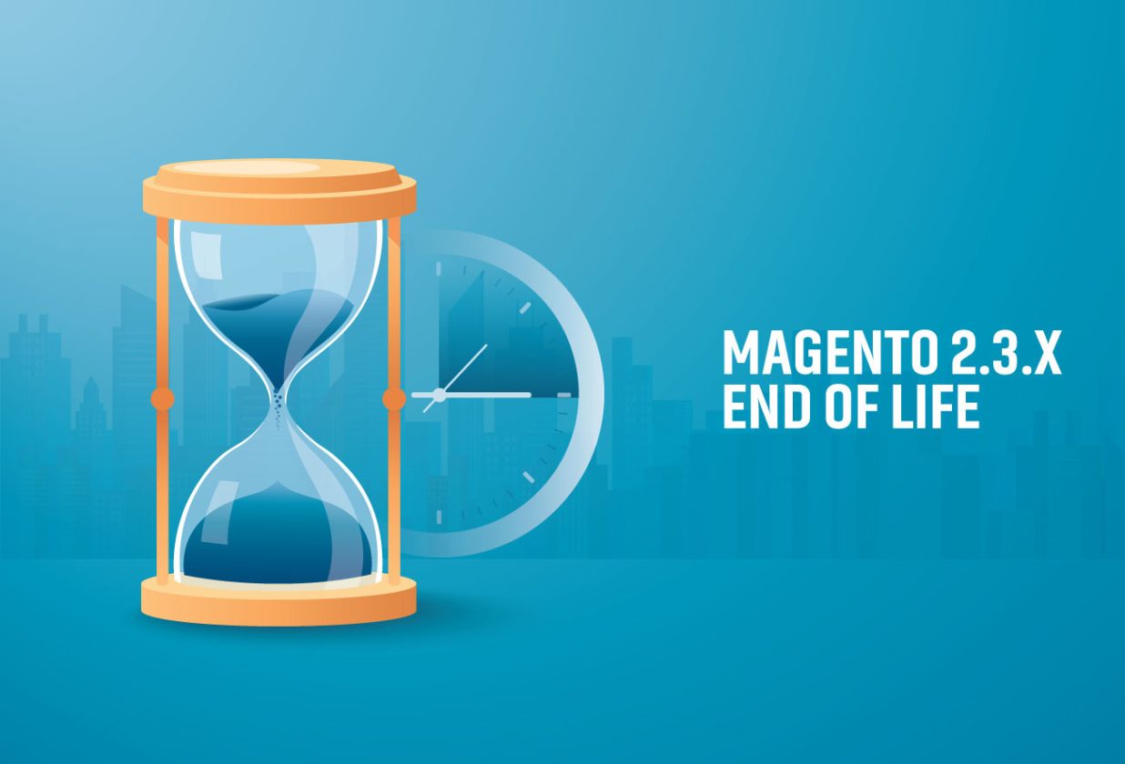 Magento 2.3.x End-of-Life in September 2022