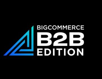 How BigCommerce makes it easy for Legacy Businesses to get started with B2B eCommerce