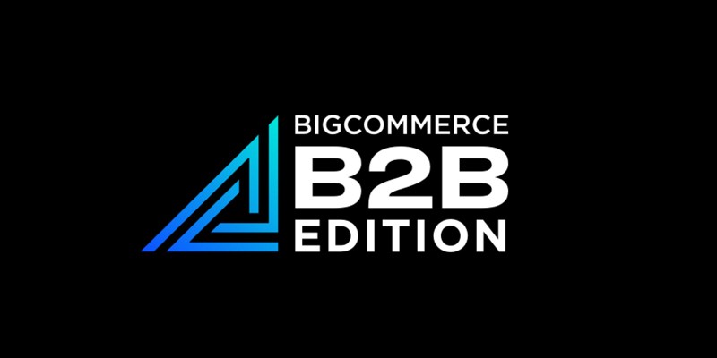 How BigCommerce makes it easy for Legacy Businesses to get started with B2B eCommerce