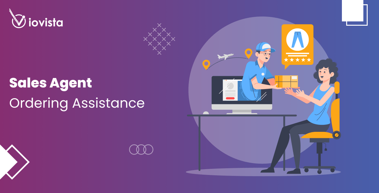 Sales Agent Ordering Assistance